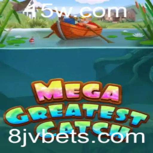 Descubra a Emoção de MegaGreatestCatch: O Novo Fenômeno do Mundo dos Jogos